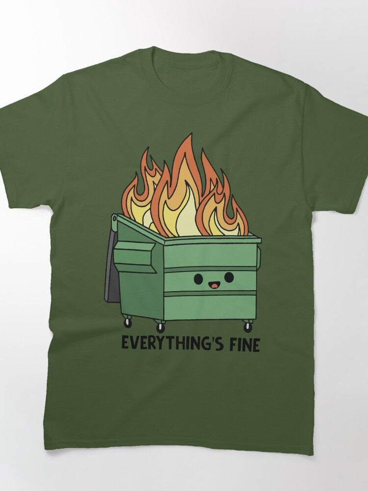 Funny Dumpster Fire Everything's Is Fine Classic T-Shirt