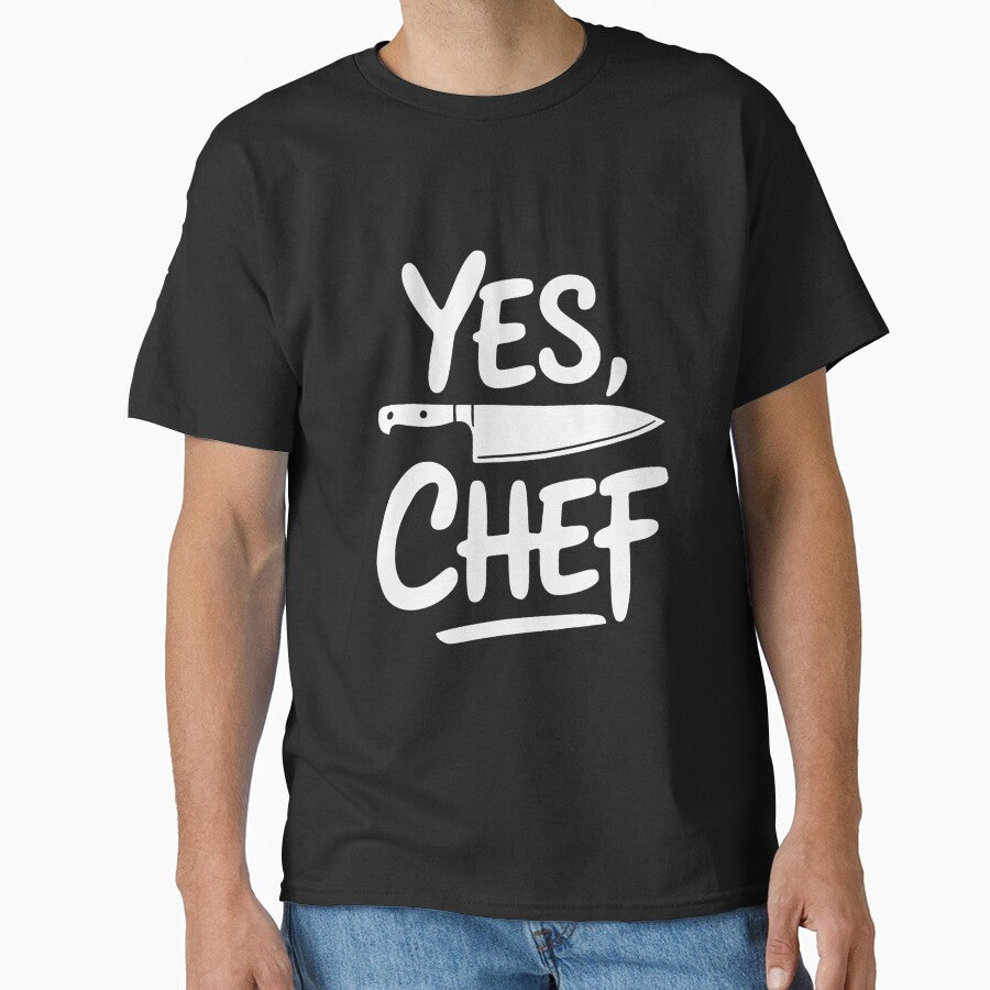 Yes Chef Restaurant Kitchen Cooking Classic T-Shirt